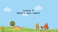 小学Lesson 4 What's your name?授课课件ppt