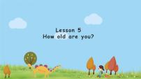科普版三年级上册Lesson 5 How old are you?课文内容ppt课件