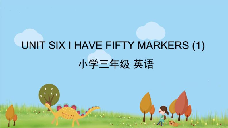 北京版英语三年级上册 UNIT SIX I HAVE FIFTY MARKERS (1) PPT课件01