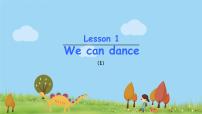 小学英语科普版四年级上册Lesson 1 We can dance教课课件ppt