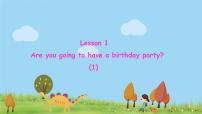 小学英语科普版六年级上册Lesson 1:Are you going to have a birthday party?评课课件ppt