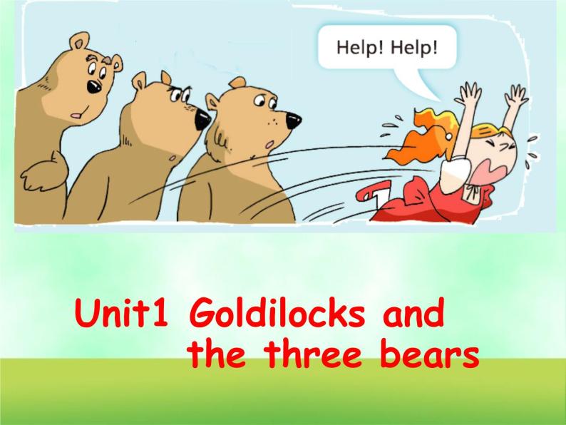 译林五年级上英语课件-Unit1 Goldilocks  and the three bears译林版（三起）01