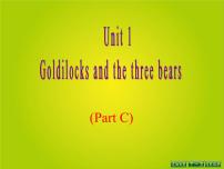 新版-牛津译林版五年级上册Unit 1 Goldilocks and the three bears说课ppt课件