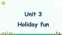 小学英语新版-牛津译林版六年级上册Unit 3 Holiday fun说课课件ppt