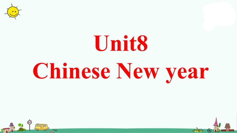 译林版六上英语Unit 8 Chinese New Year 课件 201