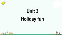 新版-牛津译林版Unit 3 Holiday fun课文配套课件ppt