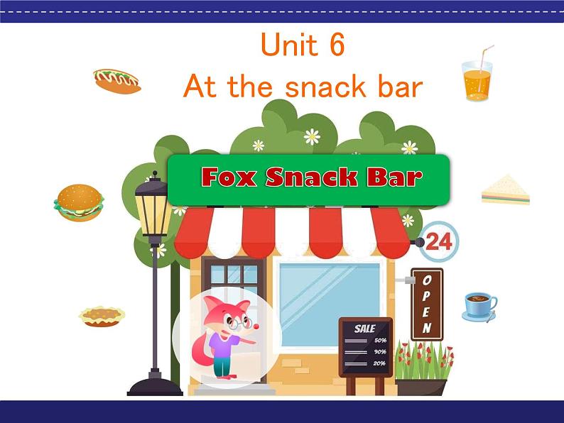 牛津译林版四年级英语上册-Unit 6 At the snack bar(Fun time&Cartoon time)课件(共46张)第1页