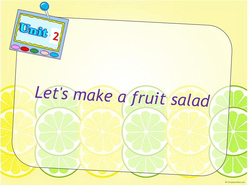 牛津译林版四年级英语上册-Unit 2 Let's make a fruit salad(Story time) 课件01