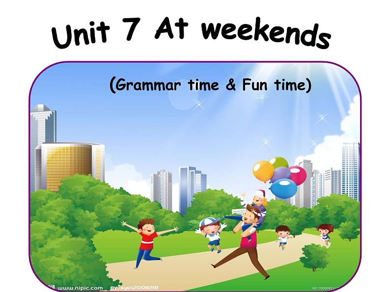 牛津译林版五年级英语上册-Unit 7 At weekends(Grammar-Fun time)(共19张)课件第1页
