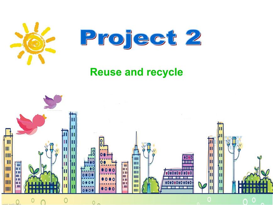 牛津譯林版六年級英語上冊-Project 2 Reuse and recycle-Part C D & E(4)課件第1頁