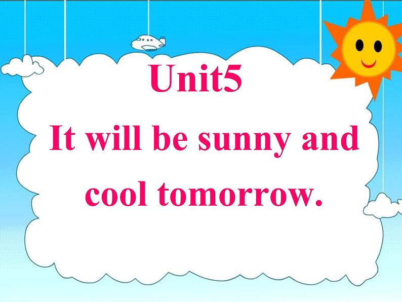 湘少版六年级英语上册-Unit 5 It will be sunny and cool tomorrow(11)课件01