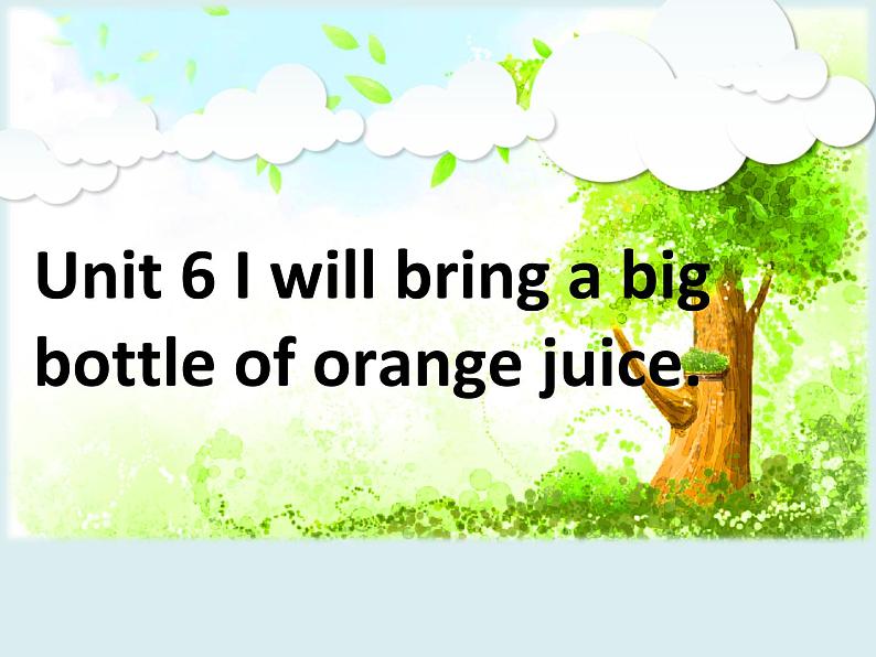 湘少版六年级英语上册-Unit 6 I will bring a big battle of orange juice(3)课件01