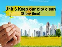 小学英语新版-牛津译林版六年级上册Unit 6 Keep our city clean课堂教学课件ppt