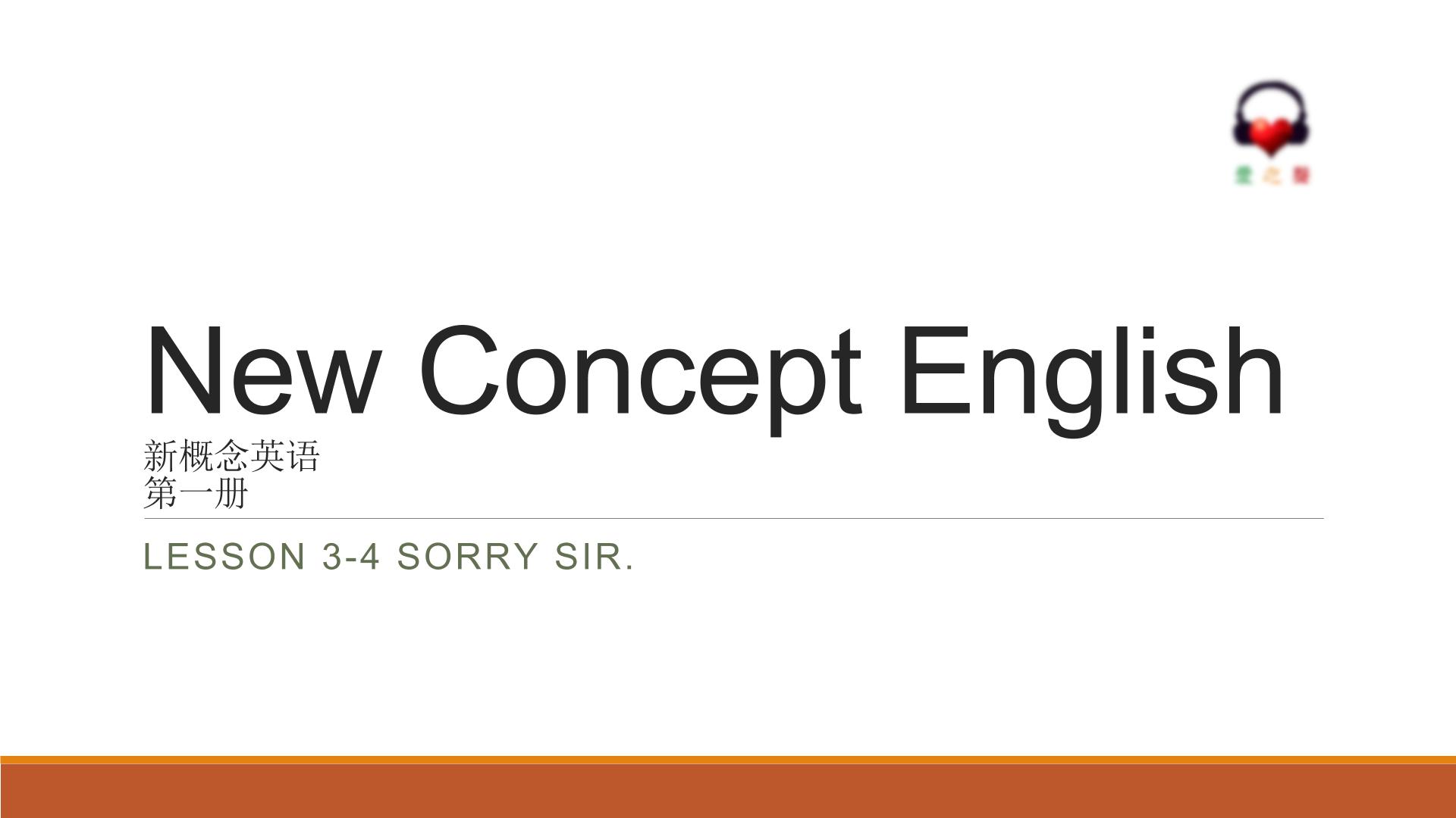 新概念-Lesson003-004 Sorry Sir.课件PPT