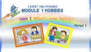 小学英语Module 1 HobbiesUnit 1 What’s your hobby?课文配套课件ppt