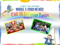 五年級上冊英語課件-U10 Different tastes（第2課時）PPT課件