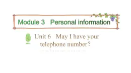 三年级下册英语课件-Module 3 Personal information Unit 6 May I have your telephone number Period 2-教科版(共12张PPT)