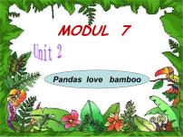 小学英语外研版 (一年级起点)六年级上册Module 7Unit 1 Pandas love bamboo.说课ppt课件