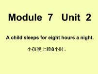 外研版 (一年级起点)六年级上册Unit 2 A child sleeps for eight hours a night.图文课件ppt