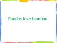 英语外研版 (一年级起点)Unit 1 Pandas love bamboo.教学课件ppt