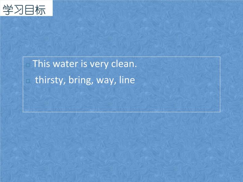 Module 10 Unit 1 Only drink clean water 课件02