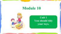 小学英语外研版 (一年级起点)五年级上册Module 10Unit 1 You should tidy your toys.课堂教学ppt课件