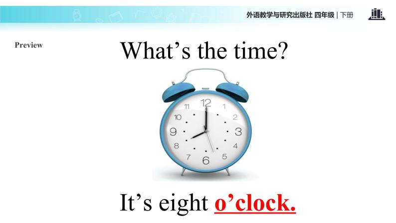 Module 7 Unit 1 What is the time 课件07