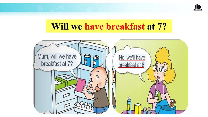 Module 3 Unit 2 Will we have breakfast 课件08