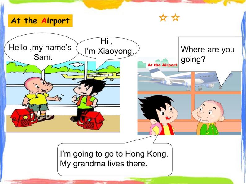 Module 10 Unit 1 Are you going to Hong Kong 1 课件06