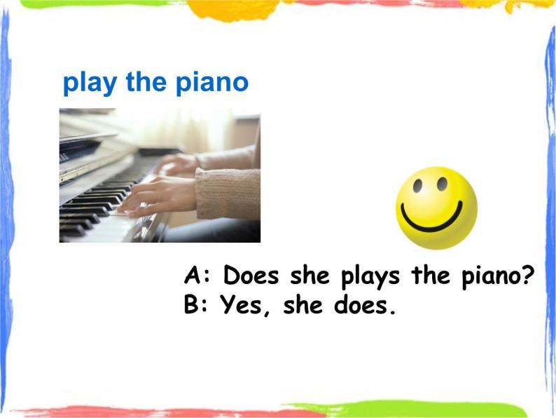 Module 8 Unit 2 Does he play the piano 2 课件07