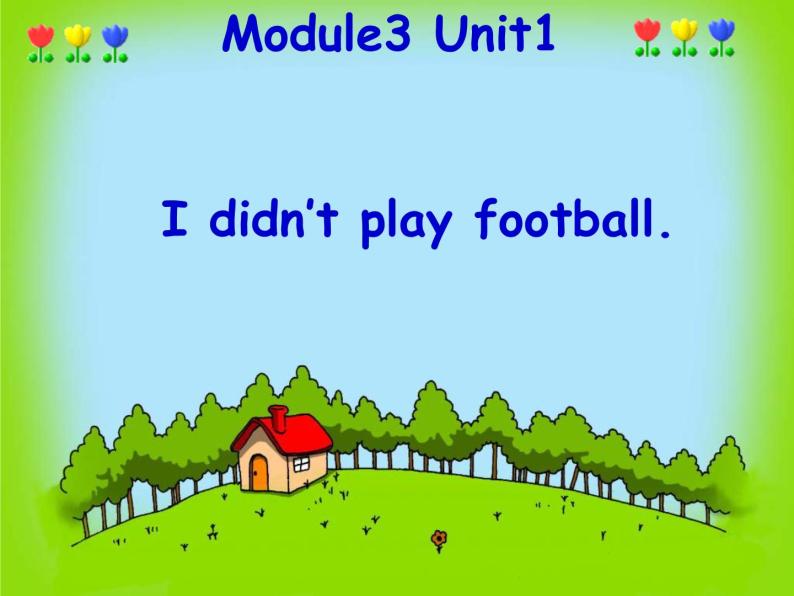 外研版(一起)小学英语四年级上册Module3Unit2《I didn’t play football》课件102