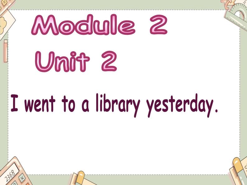 外研一起小学英语六年级上册：Module 2 Unit2(课件+教案+mp3)01