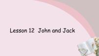 小学英语冀教版 (三年级起点)四年级上册Unit 2 At HomeLesson 12 John and Jack作业课件ppt