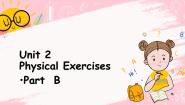 闽教版六年级上册Unit 2 Physical Exercises Part B集体备课ppt课件