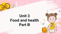 闽教版六年级上册Unit 3 Food and Health Part B教课ppt课件