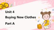 2020-2021学年Unit 4 Buying New Clothes Part A图文课件ppt