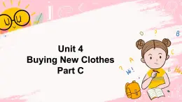 闽教英语六上：Unit 4 Buying New Clothes Part C PPT课件