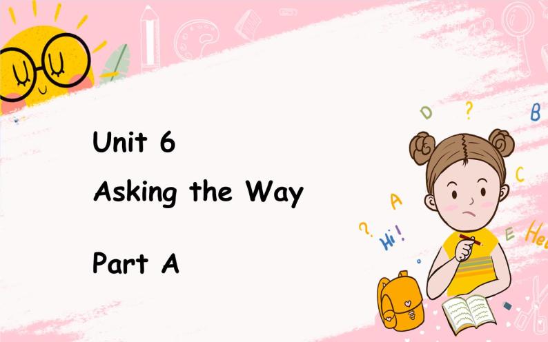 闽教英语五上 Unit 6 Asking the Way Part A PPT课件PPT01