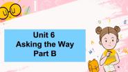 英语五年级上册Unit 6 Asking the Way Part B备课ppt课件