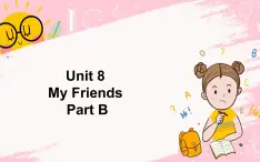 闽教英语五上 Unit8 My Friends Part B 课件PPT