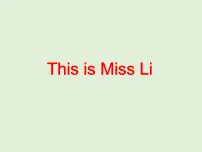 新版-牛津译林版一年级上册Unit 3 This is Miss Li说课ppt课件