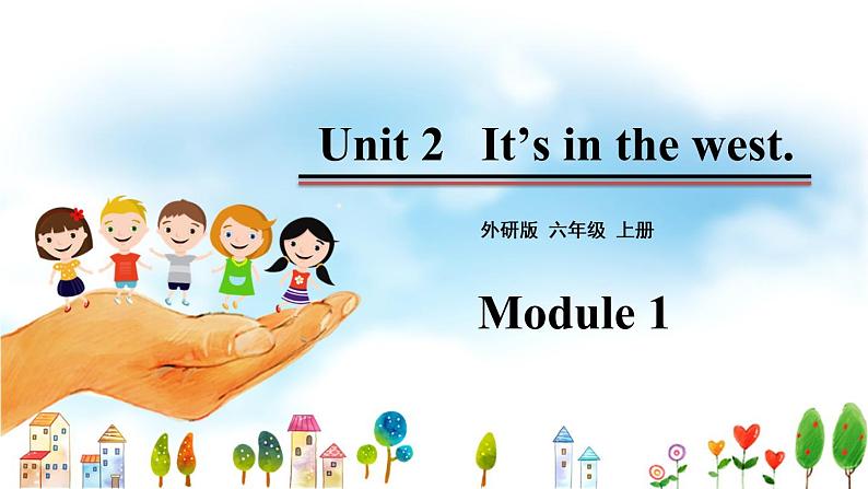六年级上册外研版英语 module1-unit2 精品课件01
