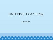 小学英语北京版一年级上册Unit 5 I can singLesson 18课前预习ppt课件