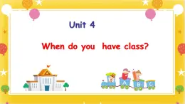 廣州版英語四年級下冊Module 2 Unit 4《When do you have class》  課件+教案+練習(xí)