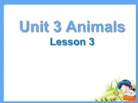 人教版（新起点）一年级英语上册Unit 3 Animals Lesson 3_课件