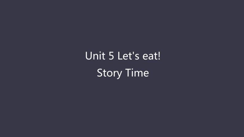 Unit 5 Let's eat! Part C 课件PPT07