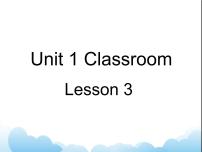人教版 (新起点)一年级下册Unit 1 ClassroomLesson 3获奖ppt课件
