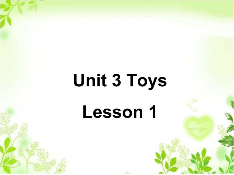 Unit 3 Toys Lesson 1 课件301