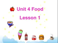 Unit 4 Food Lesson 1 课件3