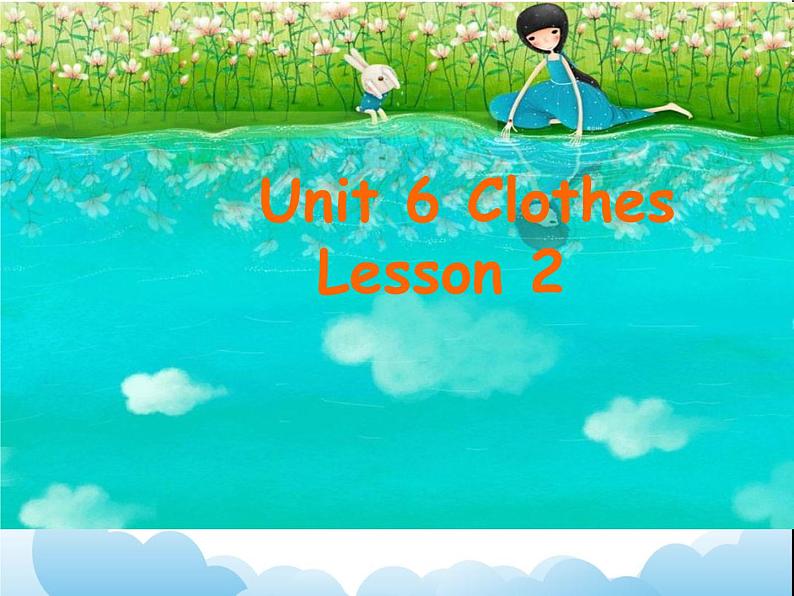 Unit 6 Clothes Lesson 2 课件 201